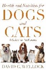 David G Wellock, David G. Wellock, Wellock David G. - Health and Nutrition for Dogs and Cats
