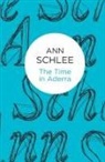 Ann Schlee - Time in Aderra