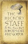 Gordon, Jay Gordon, Jay M Gordon, Scot, Robert Scott - The Hickory Staff