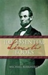 Michael Burkhimer - 100 Essential Lincoln Books