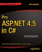 Ada Freeman, Adam Freeman, Matthe MacDonald, Matthew MacDonald, Mario Szpuszta - Pro ASP.Net 4.5 in C