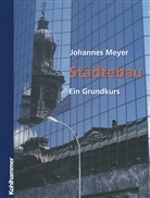 Johannes Meyer - Städtebau