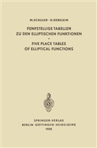 Han Gebelein, Hans Gebelein, Lauritz S Larsen, Ma Schuler, Max Schuler - Fünfstellige Tabellen zu den Elliptischen Funktionen / Five Place Tables of Elliptical Functions