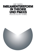 Uwe Thaysen - Parlamentsreform in Theorie und Praxis