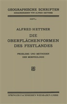 Alfred Hettner - Die Oberflächenformen des Festlandes
