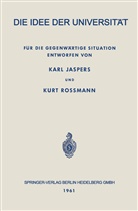 Kar Jaspers, Karl Jaspers, Kurt Rossmann - Die Idee der Universität