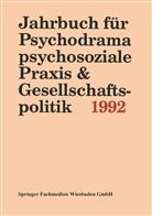 Ferdinand Buer, PD Dr Ferdinand Buer, PD Dr. Ferdinand Buer, PD Ferdinand Buer - Jahrbuch für Psychodrama, psychosoziale Praxis & Gesellschaftspolitik 1994