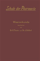Holfert, Holfert, J. Holfert, Thoms, H Thoms, H. Thoms - Schule der Pharmacie