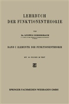 Dr Ludwig Bieberbach, Dr. Ludwig Bieberbach, Ludwig Bieberbach - Lehrbuch der Funktionentheorie