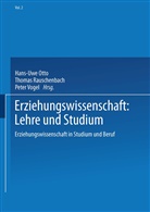Hans-Uw Otto, Hans-Uwe Otto, Thomas Rauschenbach, Peter Vogel - Erziehungswissenschaft: Lehre und Studium