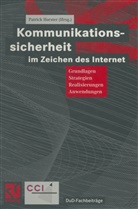 Patrick Horster, Andreas Pfitzmann, Andreas Pfitzmann u a, Helmu Reimer, Helmut Reimer, Karl Rihaczek... - Kommunikationssicherheit im Zeichen des Internet