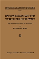 Richard Von Mises, Richard von Mises - Naturwissenschaft und Technik der Gegenwart