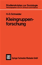 H -D Schneider, H. -D. Schneider - Kleingruppenforschung