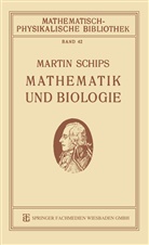 Martin Schips - Mathematik und Biologie