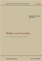 Wolfgan Hirsch-Weber, Wolfgang Hirsch-Weber, Klaus Schütz - Wähler und Gewählte