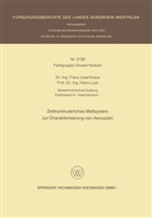 Franz Josef Kraus - Zeitkontinuierliches Meßsystem zur Charakterisierung von Aerosolen
