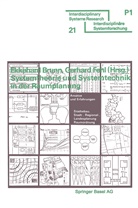 Brun, Brunn, Brunn, Ekkehard Brunn, Fehl, FEHL... - Systemtheorie und Systemtechnik in der Raumplanung