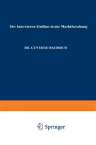 Günther Haedrich - Der Interviewer-Einfluß in der Marktforschung
