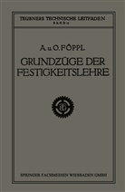Au Föppl, Aug Föppl, Aug. Föppl, Otto Föppl - Grundzüge der Festigkeitslehre