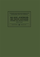 Max Born - Atomtheorie des Festen Zustandes (Dynamik der Kristallgitter)