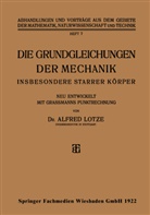 Alfred Lotze - Die Grundgleichungen der Mechanik