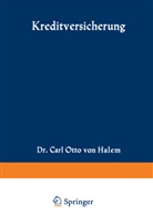 Carl Otto  von Halem, Carl Otto von Halem, Carl Otto von Halem - Kreditversicherung