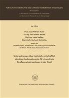Josef Wilhelm Korte - Untersuchungen über technisch-wirtschaftlich günstige Ausbauelemente für niveaufreie Straßenverkehrsanlagen in der Stadt