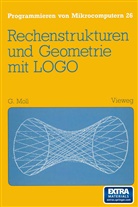 Gerhard Moll - Rechenstrukturen und Geometrie mit LOGO