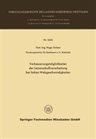 Hugo Griese - Verbesserungsmöglichkeiten der Leinenschußverarbeitung bei hohen Webgeschwindigkeiten