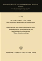 Walther Wegener - Untersuchungen der Spannungsverhältnisse sowie der Eigenschaften von Kräuselgarnen bei verschiedenen Einstellungen der Falschdrahtzwirnmaschinen