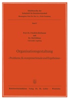 Rolf Bühner, Friedric Hoffmann, Friedrich Hoffmann - Organisationsgestaltung