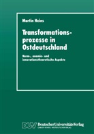 Martin Heins - Transformationsprozesse in Ostdeutschland