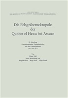 Elmar Edel - Die Felsgräbernekropole der Qubbet el Hawa bei Assuan
