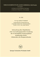 Joachim P Rockstuhl, Joachim P. Rockstuhl - Untersuchung über Möglichkeiten einer verursachungsgerechten Zuordnung der im betrieblichen Fertigungsablauf entstehenden Kosten, insbesondere der Restgemeinkosten