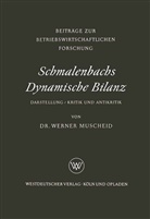 Werner Muscheid - Schmalenbachs Dynamische Bilanz