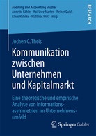 Jochen C Theis, Jochen C. Theis - Kommunikation zwischen Unternehmen und Kapitalmarkt
