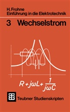 H Frohne, H. Frohne - Einf&uuml;hrung in die Elektrotechnik