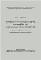 Otto Sandrock - Zur ergänzenden Vertragsauslegung im materiellen und internationalen Schuldvertragsrecht