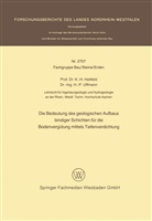 Karl-Heinrich Heitfeld - Die Bedeutung des geologischen Aufbaus bindiger Schichten für die Bodenvergütung mittels Tiefenverdichtung