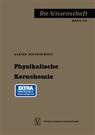 Ulrich Schindewolf - Physikalische Kernchemie