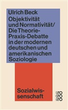 Ulrich Beck - Objektivität und Normativität