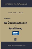 Reinhold Hardt - Lösungen: 100 Übungsaufgaben zur Buchführung