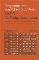 Wolfgang Schneider - BASIC für Fortgeschrittene