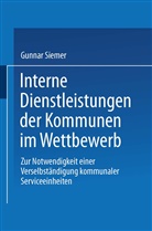 Gunnar Siemer - Interne Dienstleistungen der Kommunen im Wettbewerb