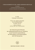 Joachim Lünenschloß - Die Untersuchung des Einflusses der Auflösewalzenausführung und -einstellung auf die Faserströmungsverhältnisse, den Öffnungsgrad und das Spinnergebnis beim OE-Rotorspinnen