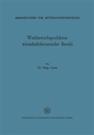 Helga Grote - Wettbewerbsprobleme wirtschaftsberatender Berufe