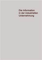J¿rgen Pietzsch, Jürgen Pietzsch - Die Information in der Industriellen Unternehmung