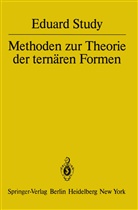E. Study, Eduard Study - Methoden zur Theorie der ternären Formen