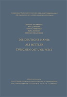 Ahasver vo Brandt, Ahasver von Brandt, Pau Johansen, Paul Johansen, Hermann Kellenbenz, Kjell Kumlien... - Die Deutsche Hanse als Mittler zwischen Ost und West