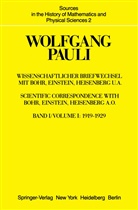 Wolfgang Pauli, V F Weisskopf, A. Hermann, K. v. Meyenn, Karl von Meyenn, v Meyenn... - Wissenschaftlicher Briefwechsel mit Bohr, Einstein, Heisenberg u.a.. Bd.1